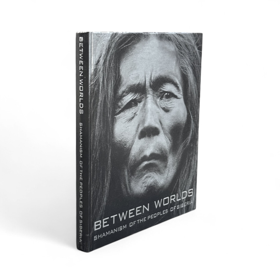 Book: Between the Worlds: Shamanism of the Peoples of Siberia - Book: Between the Worlds: Shamanism of the Peoples of Siberia